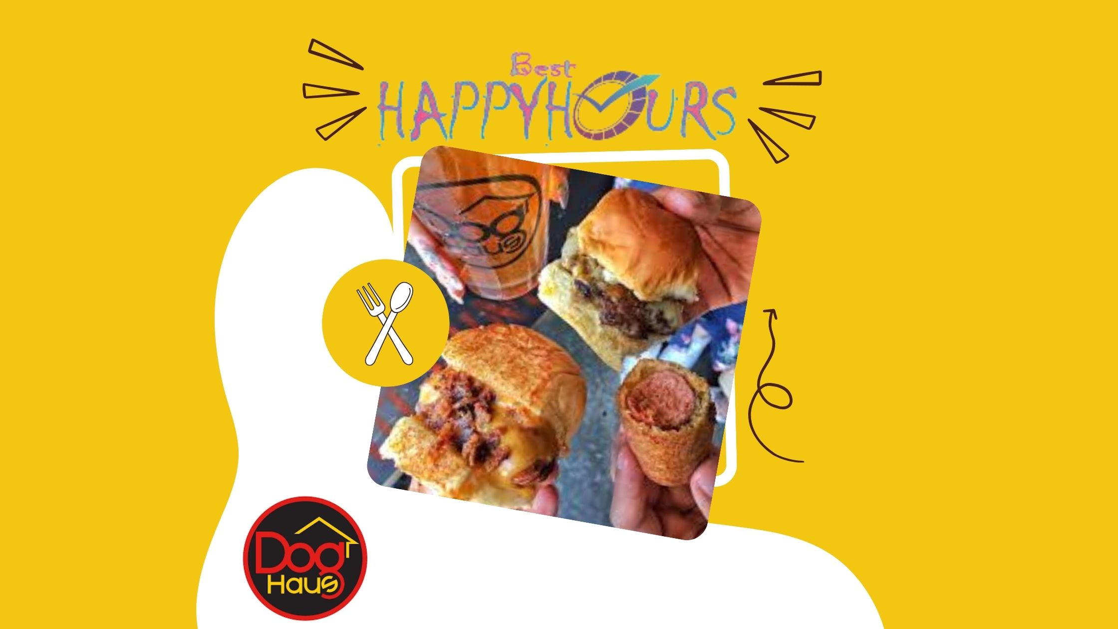 Dog Haus Happy Hour