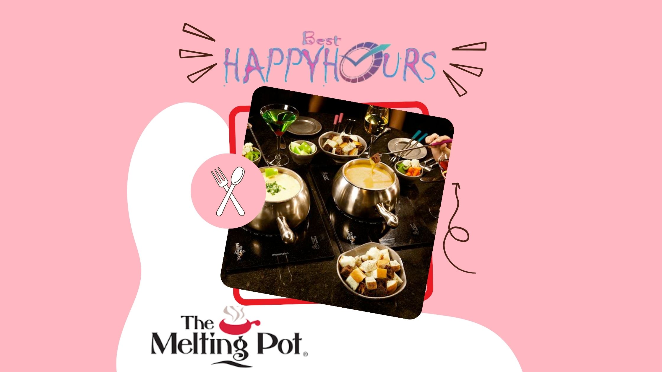 Melting Pot Happy Hour