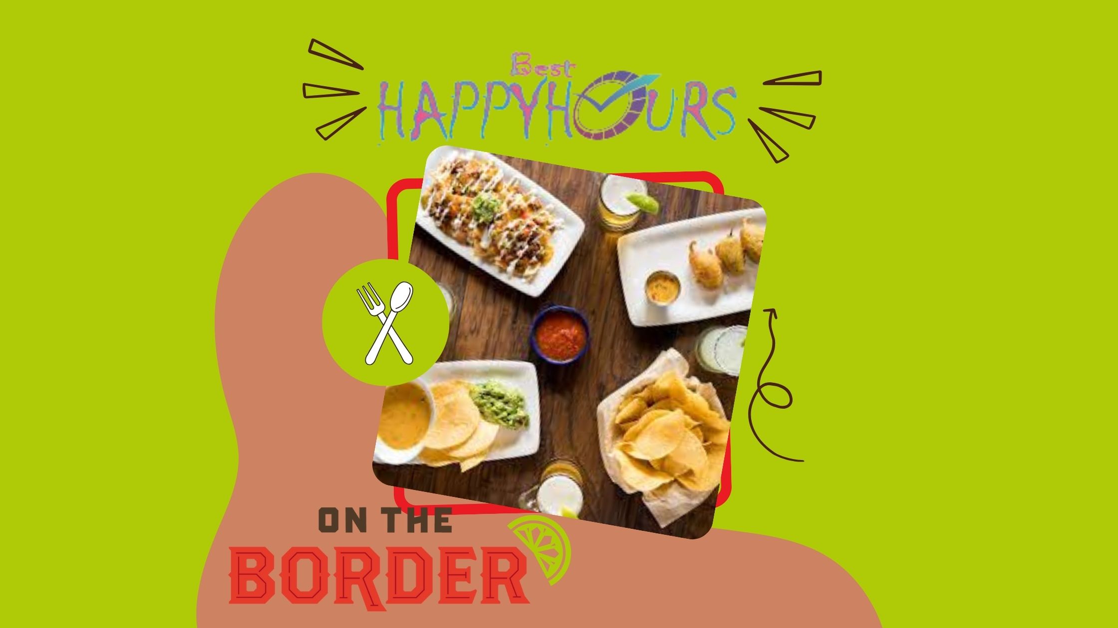 On The Border Happy Hour