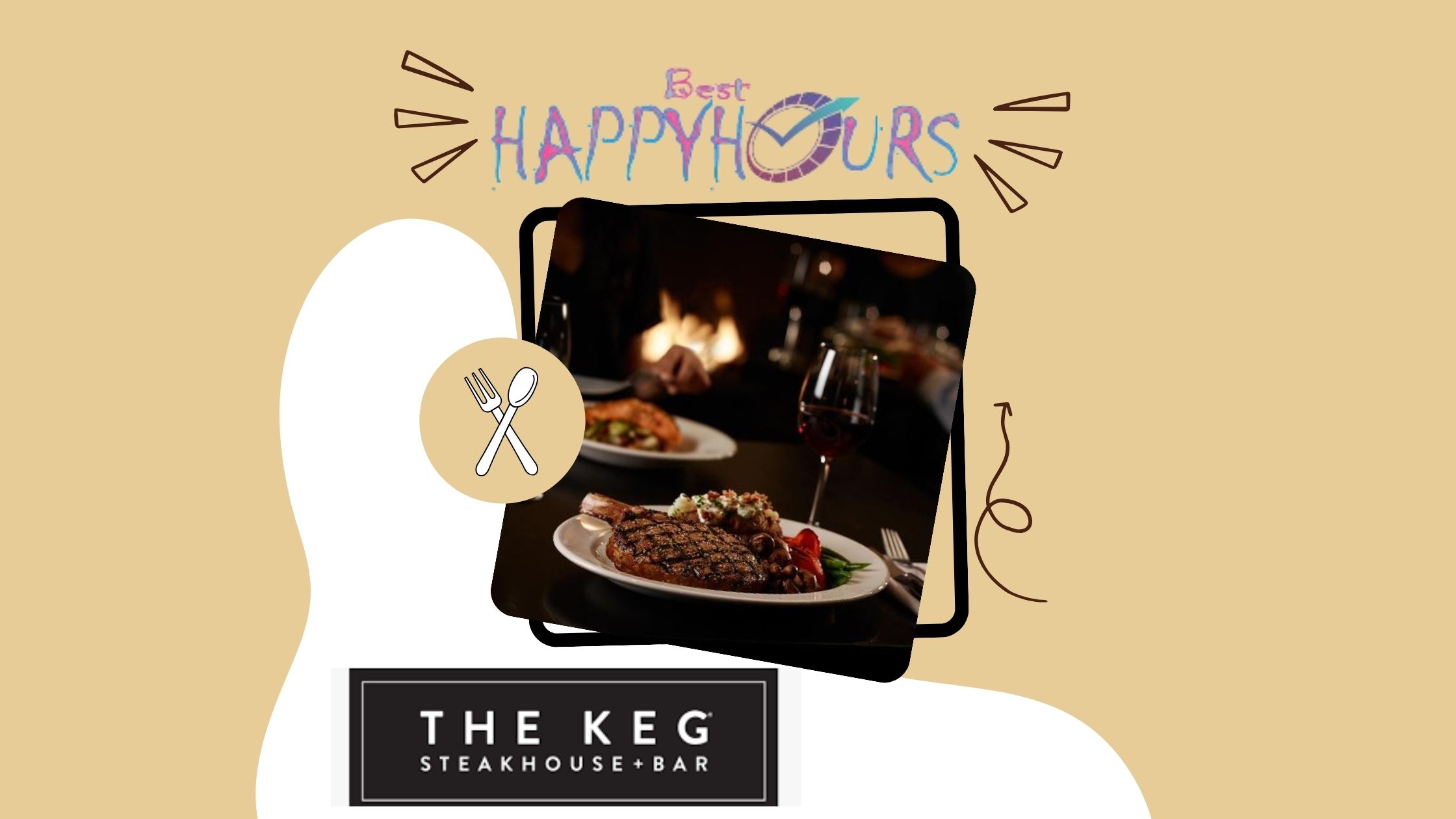 The Keg Steakhouse Happy Hour